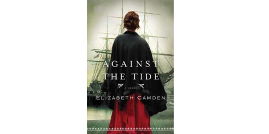 Against the Tide by Elizabeth Camden