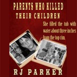 Excerpt from Parents Who Kill Their Children