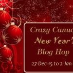 Crazy Canuck Blog Hop!