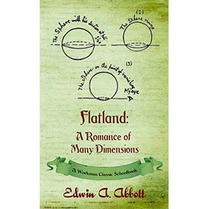 Flatland, A Romance of Many Dimensions