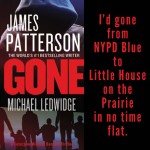 Excerpt from James Patterson's Gone
