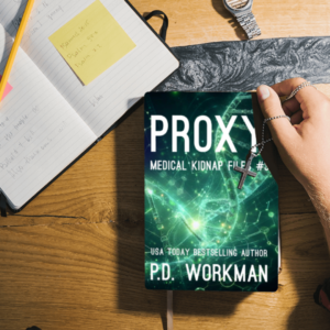 Proxy, Medical Kidnap Files #3