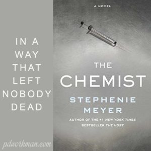 Excerpt from The Chemist by Stephenie Meyer