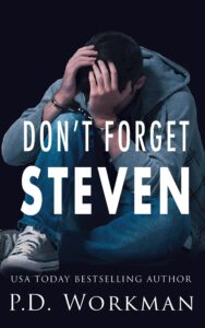 Dont-Forget-Steven-Generic | pdworkman.com Don't Forget Steven gritty young adult mystery suspense novel