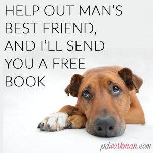 Help out man's best friend and I'll send you a free book
