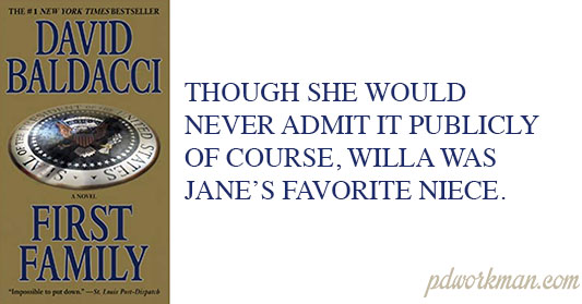 Though she would never admit it publicly of course, Willa was Janes favorite niece.