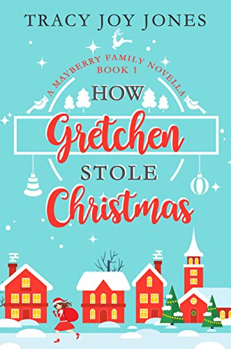 How Gretchen Stole Christmas