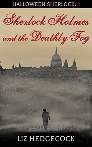 Sherlock Holmes and the Deathly Fog