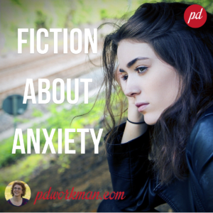 Fiction about Anxiety