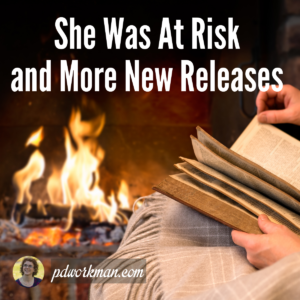 She Was At Risk and more new releases