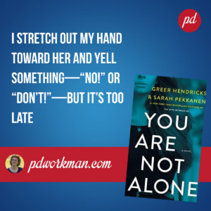 Chills and thrills in You Are Not Alone