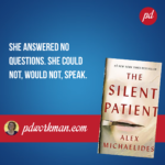 A Word for The Silent Patient
