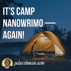 It's Camp Nanowrimo — again!