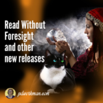 Read Without Foresight and other new releases