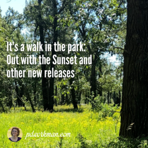 It's a walk in the park: Out with the Sunset and other new releases