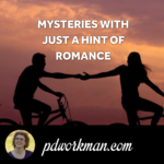 Mysteries with just a hint of romance