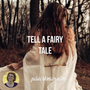 Tell a Fairy Tale