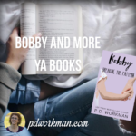 Bobby and more YA Books
