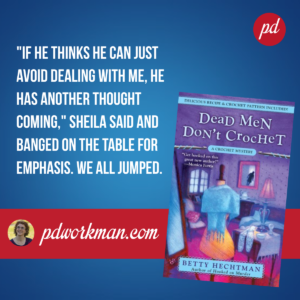 Read this yarn - Dead Men Don't Crochet