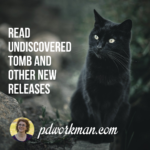Read Undiscovered Tomb and other New Releases