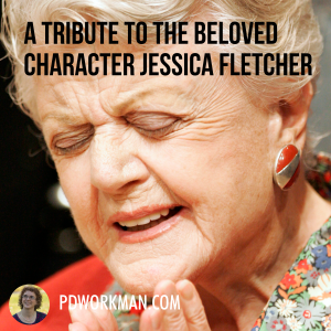 Good-Bye Angela Lansbury: A Tribute to the Beloved Character Jessica Fletcher