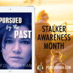 Stalker Awareness Month: Take Back Your Life