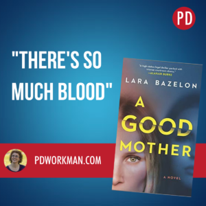 Flawed and Fascinating Figures in A Good Mother