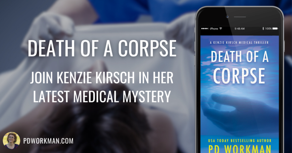 Death of a Corpse Join Kenzie Kirsch in her latest medical mystery