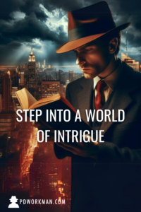 Step into a World of Intrigue