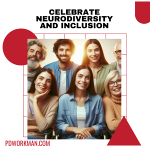 Celebrate Neurodiversity and Inclusion