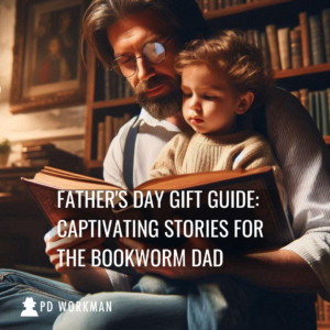 Father's Day Gift Guide: Captivating Stories For The Bookworm Dad
