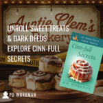 Unroll Sweet Treats & Dark Deeds – Explore Cinn-Full Secrets