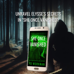 Unravel Elysse's secrets in "She Once Vanished"