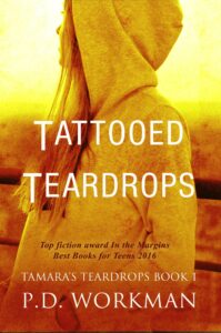 Tattooed Teardrops, award-winning gritty YA novel about justice, redemption, and life after juvie by P.D. Workman