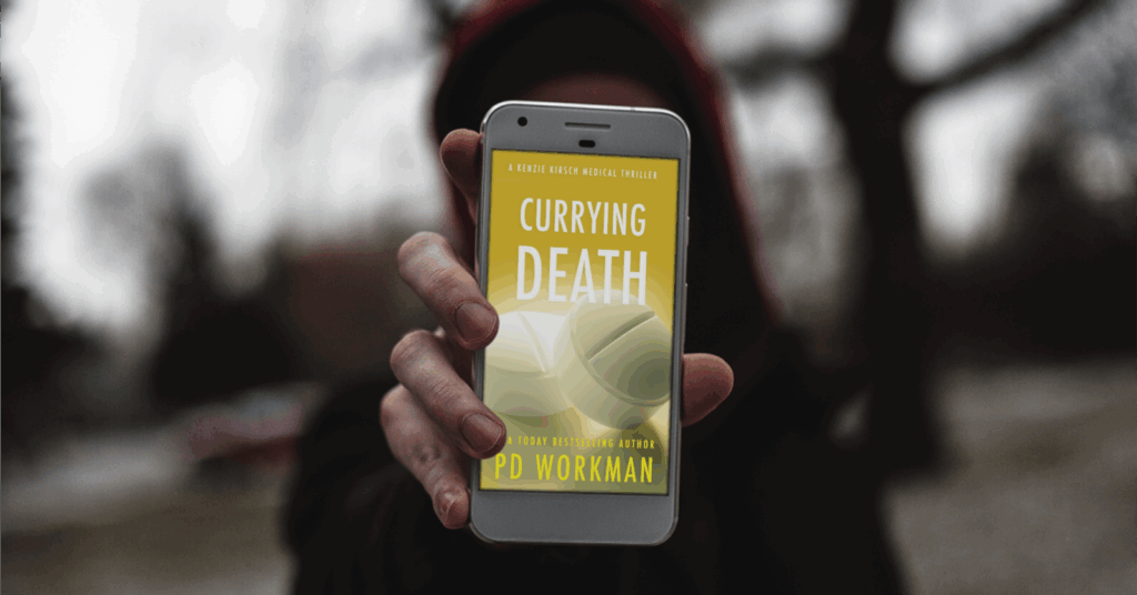 figure holding a phone with Cover of Currying Death by P.D. Workman, a medical thriller novel