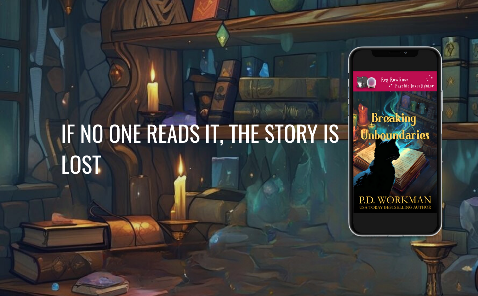 breaking unboundaries a+ hero f60c254a-64a5-4adb-8e7c-2840c9ce4f41__CR00970600_PT0_SX970_V1___ | pdworkman.com hero image - if no one reads it, the story is lost