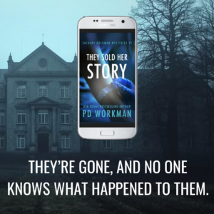 Square They Sold Her Story Social media headers | pdworkman.com treatment center in background, phone with They Sold Her Story on the front and the quote "They're gone, and no one knows what happened to them.