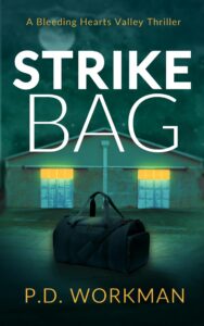 cover of strike bag, a bleeding hearts valley psychological thriller