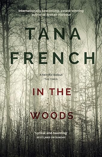 In the Woods, by Tana French