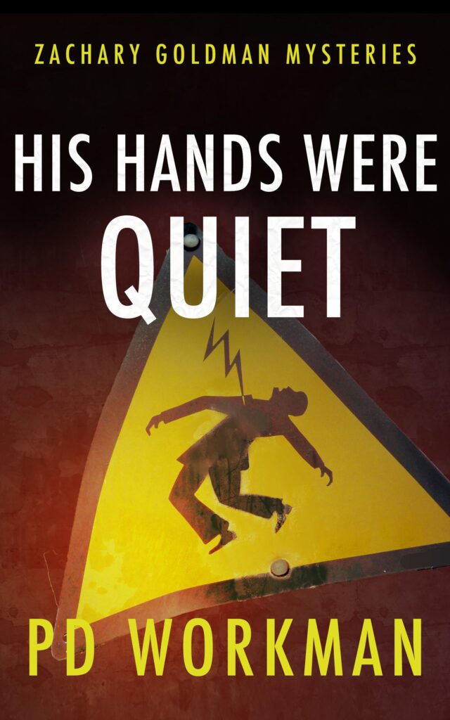 cover of his hands were quiet, a zachary goldman mystery about institutional abuse and trauma