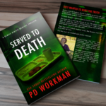 Front and back view of Served to Death, a Kenzie Kirsch Medical Thriller by P.D. Workman