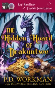 the hidden hoard of drakuntsee a reg rawlins psychic investigator mystery by p.d. workman