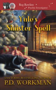 cover of Yule's Sinister Spell a paranormal cozy mystery and adventure by P.D. Workman