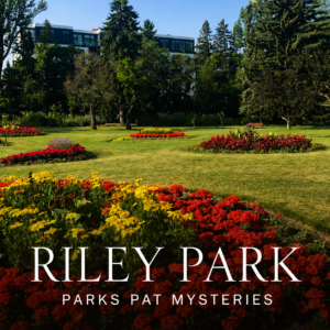 Flowers in Riley Park in Calgary, setting for Peril in the Blooms.
