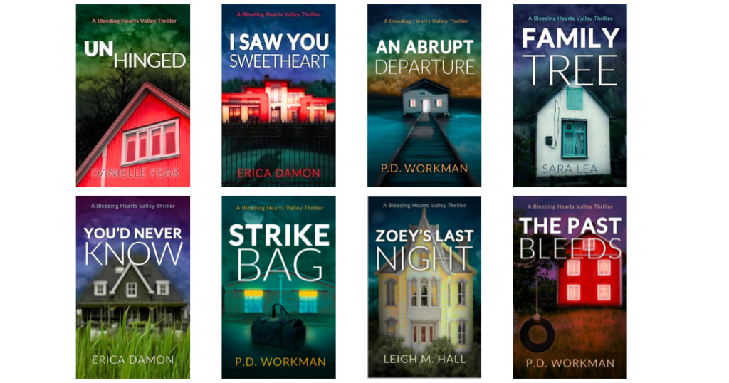 Eight books from the Bleeding Hearts Valley Thriller series by P.D. Workman and others